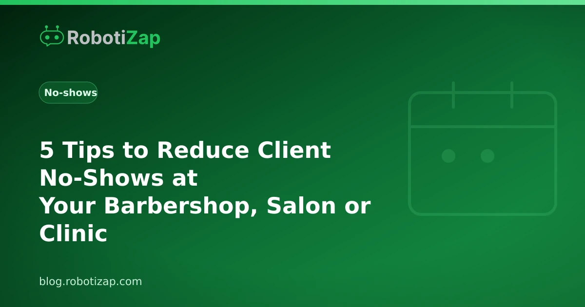 Reduce no-shows with automatic reminders, RobotiZap