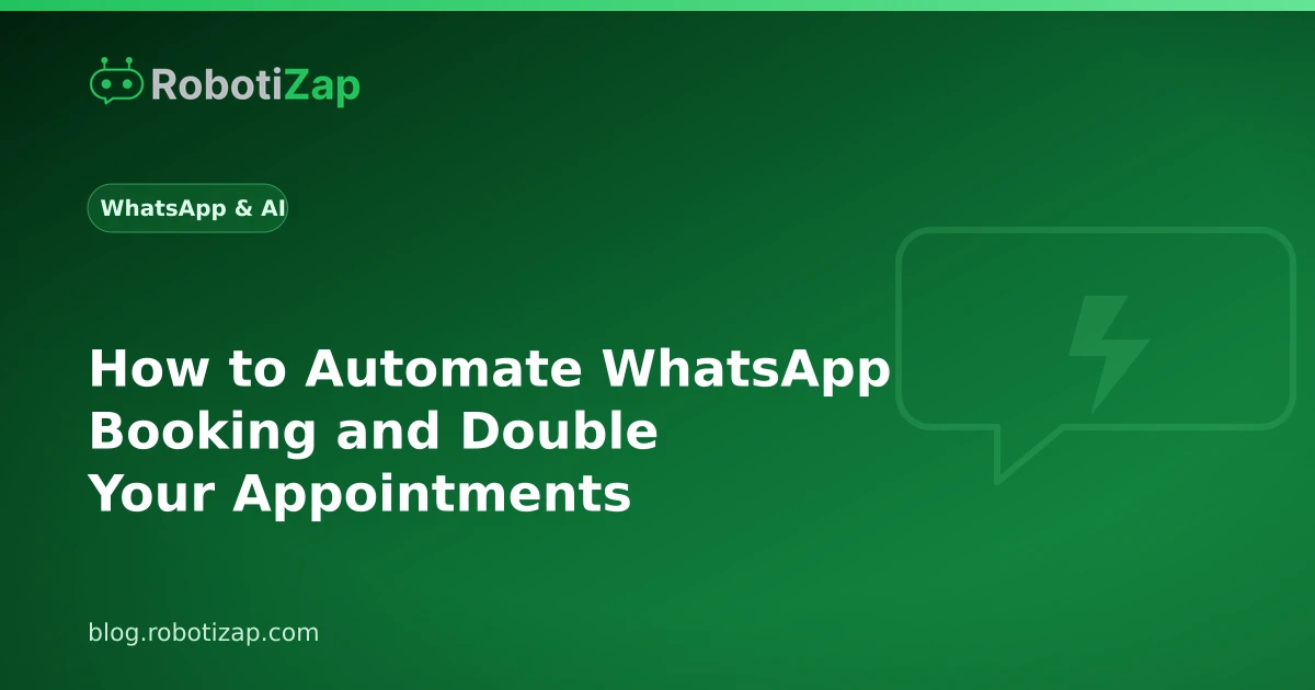 Automate your bookings right inside WhatsApp with RobotiZap